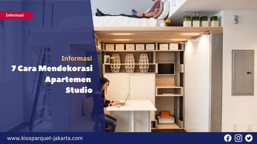 7 Cara Dekorasi Apartemen Studio yang Nyaman dan Aman 2 Cara Mendekorasi Apartemen Studio