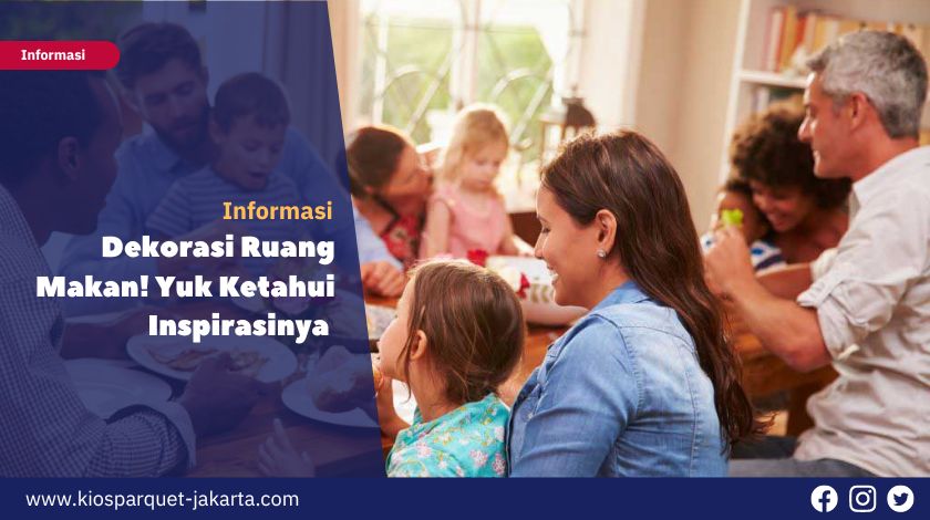 6 Ide Inspirasi Dekorasi Ruang Makan yang Nyaman 1 Dekorasi Ruang Makan