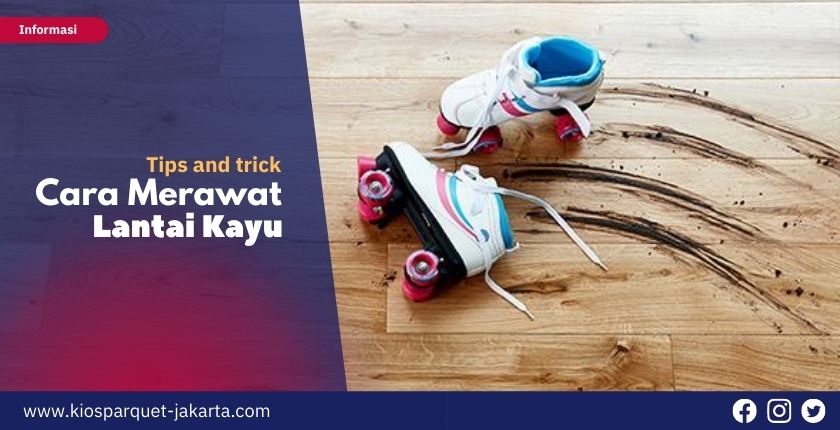 Cara Merawat Lantai Kayu Parket Paling Bersih dan Anti Jamur 2 Cara merawat lantai kayu