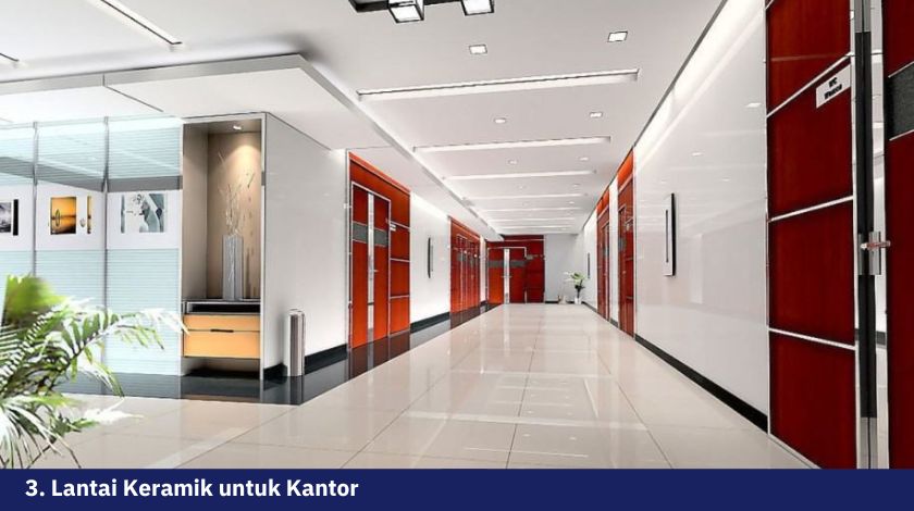 5 Material Lantai Kantor Anti Licin dan Tahan Lama 5 Lantai kantor terbaik