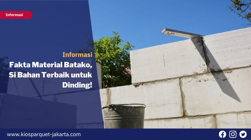 Fakta Material Batako, Si Bahan Terbaik untuk Dinding! Ternyata ada kelemahanya Disini 9 apa itu material batako