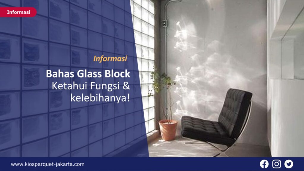 Bahas Glass Block paling Lengkap, Ketahui Fungsi & kelebihanya! 3 Bahas Glass Block Ketahui Fungsi kelebihanya