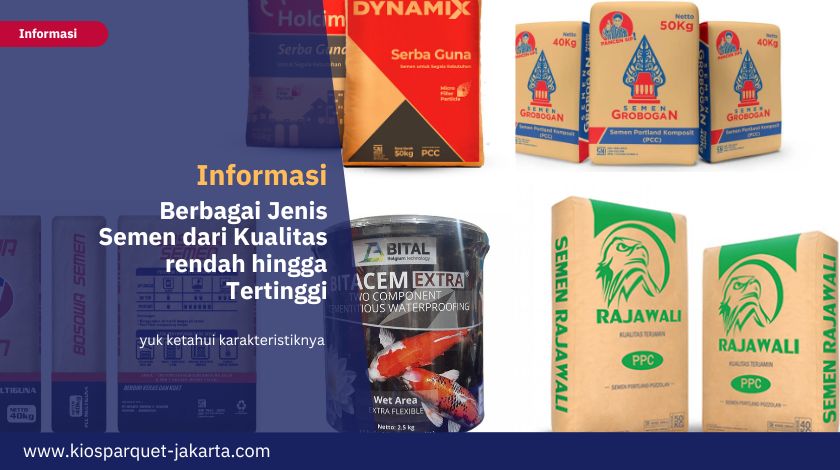 Berbagai Jenis Semen dari Kualitas rendah hingga Tertinggi 2 Berbagai Jenis Semen 9