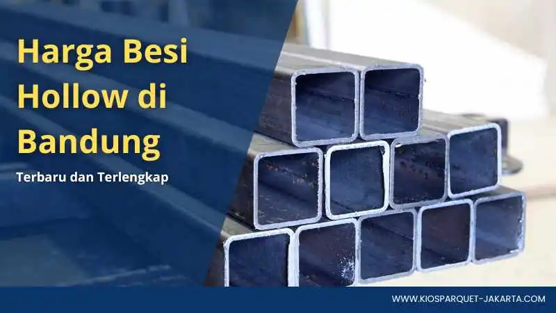 Harga besi Besi Hollow Terlengkap di Bandung Terbaru 2 harga besi hollow bandung