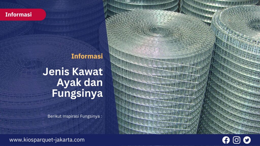 5 jenis Kawat Ayak yang Berbeda Fungsinya! 2 Jenis Kawat Ayak 1