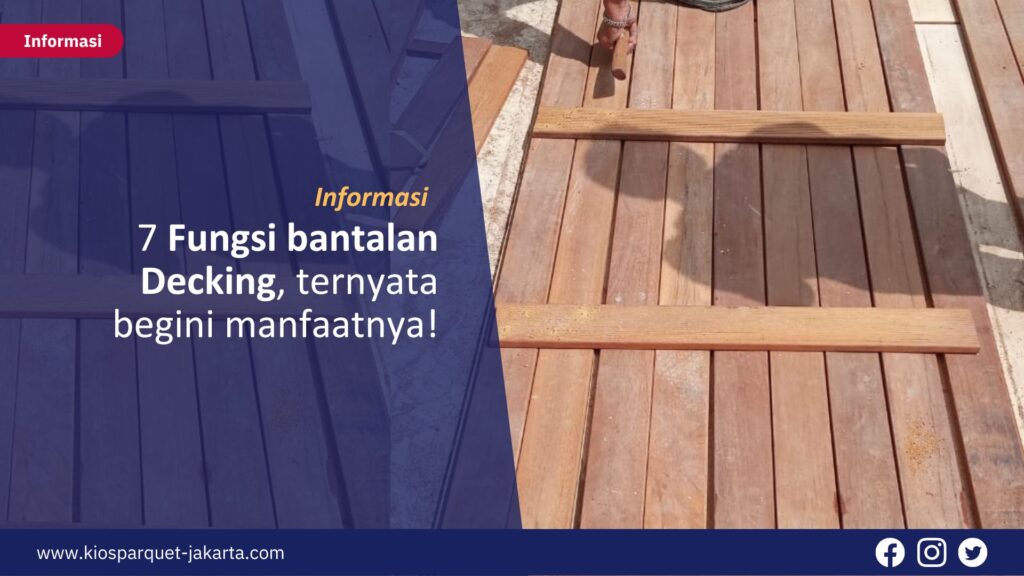 7 Fungsi bantalan Decking, ternyata begini manfaatnya! 4 Conwood 1