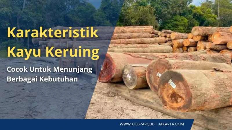 Karakteristik Kayu keruing yang Berbeda Dengan Lainnya 2 karakteristik kayu keruing