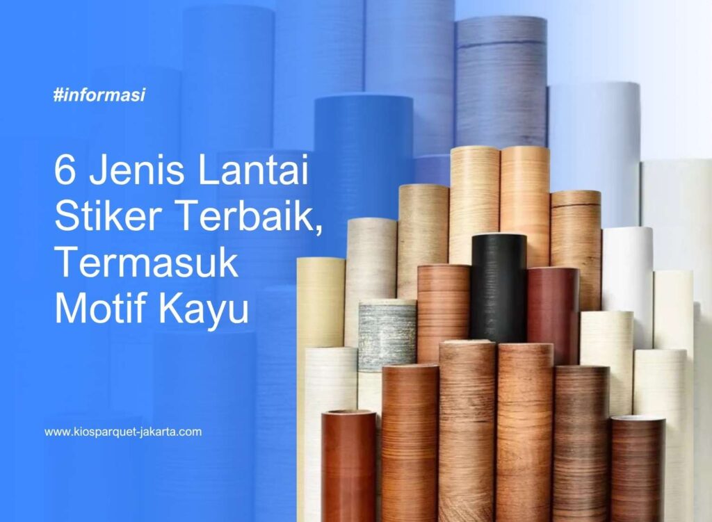 6 Jenis Lantai Stiker Terbaik, Termasuk Motif Kayu 2 Jenis Lantai Stiker