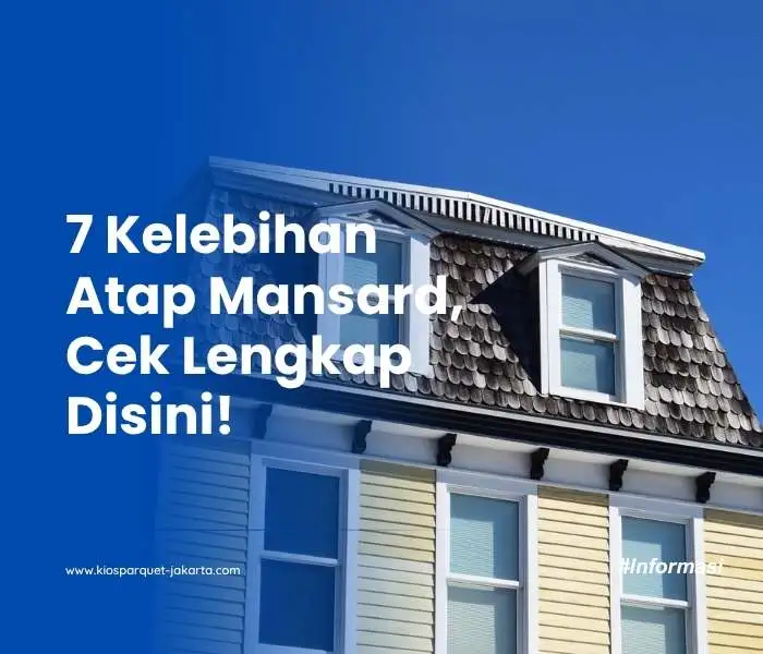 7 Kelebihan Atap Mansard, Cek Lengkap Disini! 1 atap amsard